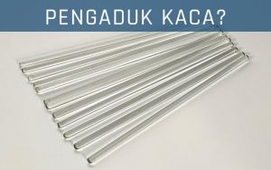Pengaduk Kaca dan Fungsinya