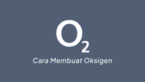 Cara Pembuatan Oksigen di Laboratorium