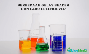 Perbedaan Gelas Kimia dan Labu Erlenmeyer