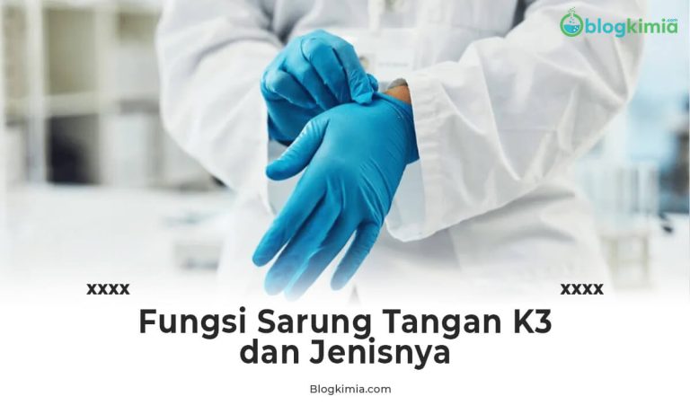 Fungsi Sarung Tangan K3 dan Jenisnya